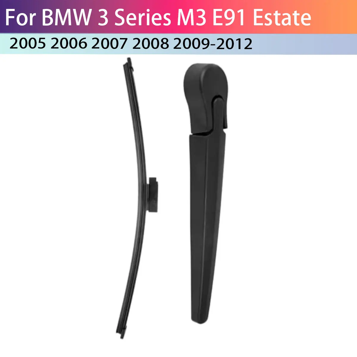 

Rear Windshield Washer Wiper Arm Blade Kit 61627198558 For Model Years 2004-2012 For BMW 3 Series E91 Replacement Parts