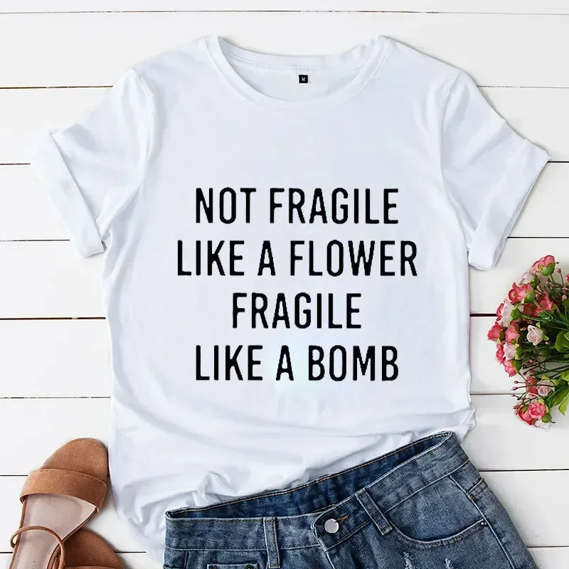

Not Fragile Like A Flower Fragile Like A Bomb Женская футболка Топы Повседневная забавная футболка для леди Yong Girl Top Tee Хипстерская одежда