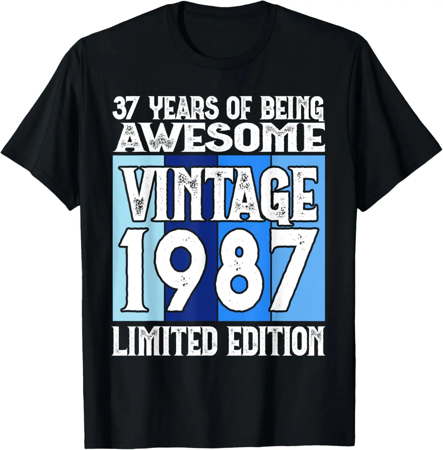 

37th Birthday Limited Edition Born in 1987 T-Shirt Men's and women's short-sleeved T-shirts