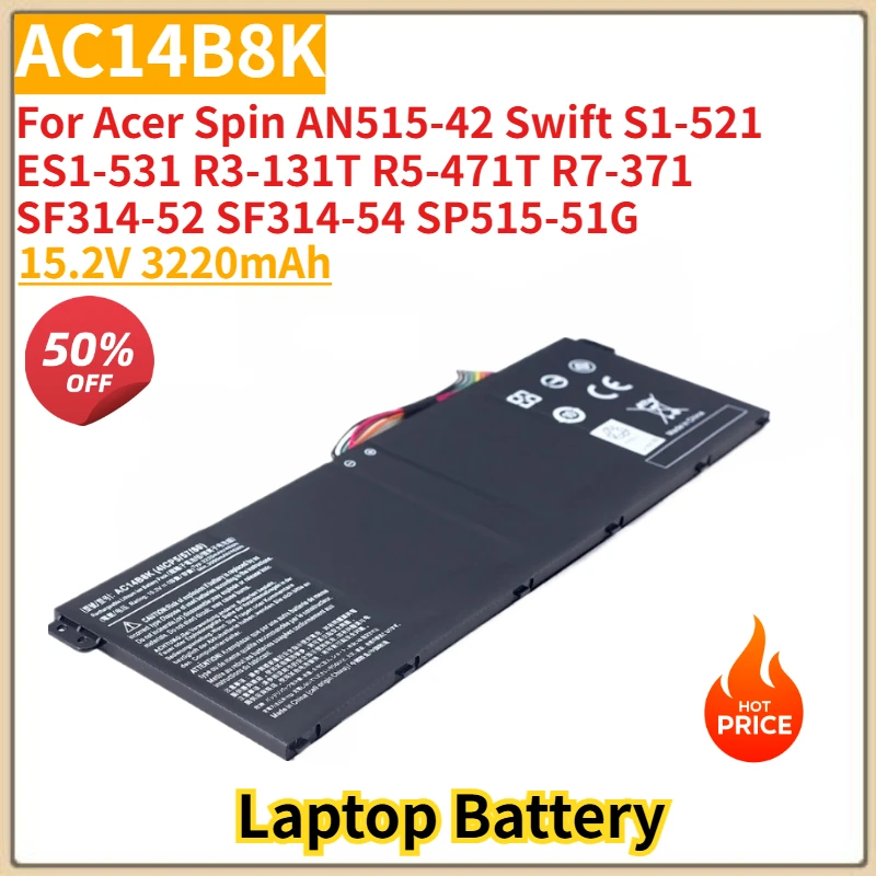 AC14B8K High Quality Laptop Battery 15.2V 3220mAh for Acer Spin AN515-42 Swift S1-521 R3-131T R5-471T SF314-52 SF314-54