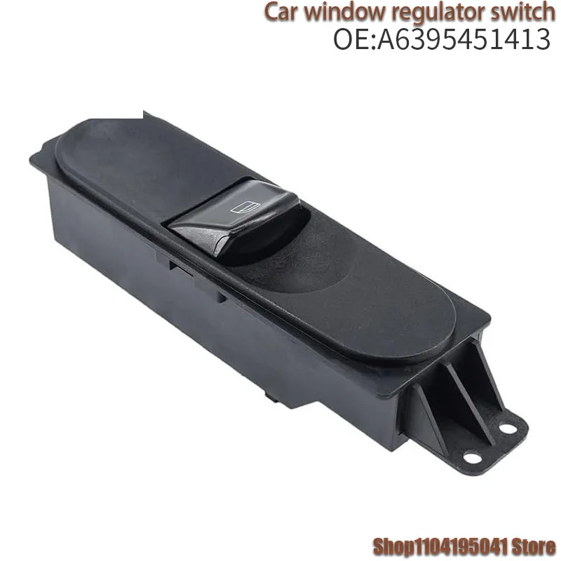 A6395451413 لمرسيدس بنز فيانو فيتو W639 مفتاح منظم النافذة ومفتاح نافذة الطاقة