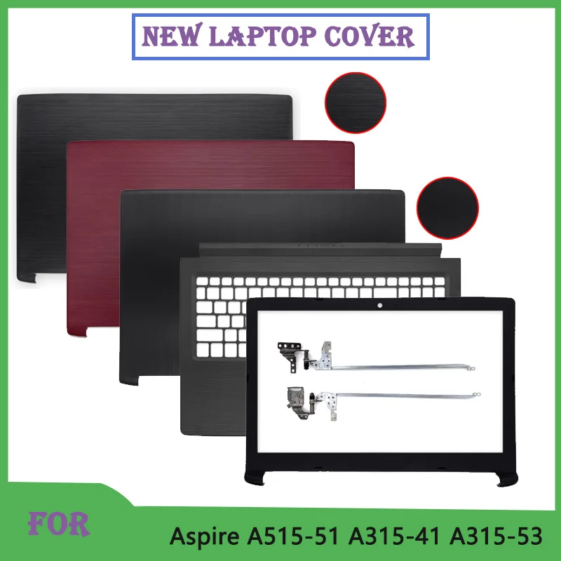 Novo para aspire A515-51 A315-41 A315-53 A315-53G A515-51G tela do portátil capa traseira moldura frontal palmrest dobradiças substituir parte