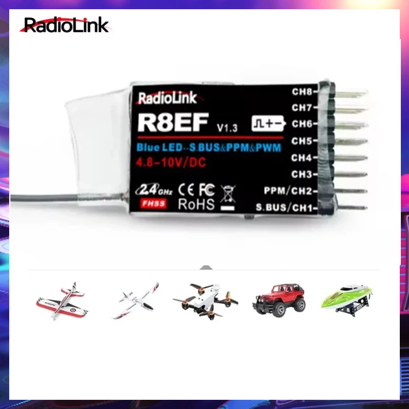 

Радиоприемник Radiolink R8EF 2,4 ГГц, 8 каналов, с поддержкой сигналов S-Bus/PPM/PWM для 8-канальных радиопередатчиков T8FB T8S, для радиоуправляемых машин, лодок, самолетов