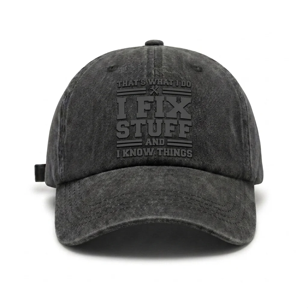 Vintage Washed Fix Stuff and Know Things Quote Baseball Cap, Adjustable Unisex Dad Hat, Handyman Mechanic Gift for Men