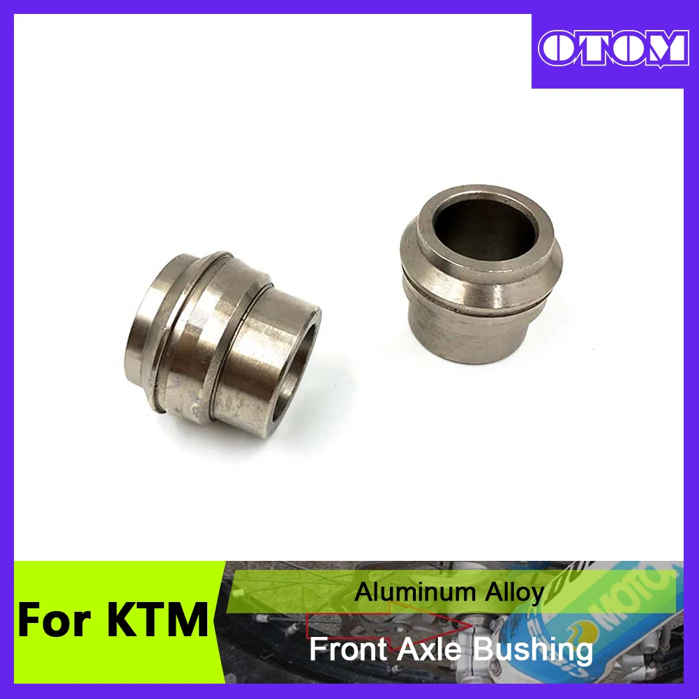 OTOM Motocross Front Axle Aluminum Wheel Bushing For KTM SX SXF XCF XCW EXC HUSQVARNA FE FC TC TE Off-Road Motorcycle Dirt Bike