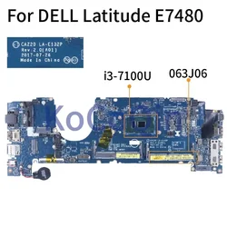 7480 For DELL Latitude E7480 Notebook Mainboard i3-7100U CPU LA-E132P 0HNP6J 063J06 SR343 DDR4 Laptop Motherboard Tested Working