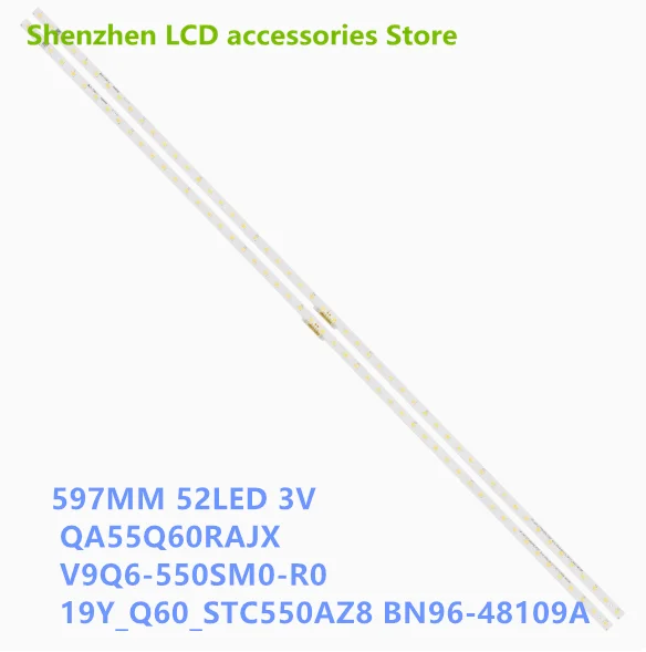 Faixa de retroiluminação de TV LCD para QA55Q60RAJX V9Q6-550SM0-R0 19Y_Q60_STC550AZ8 BN96-48109A alumínio 100% novo 597MM 52LED 3V