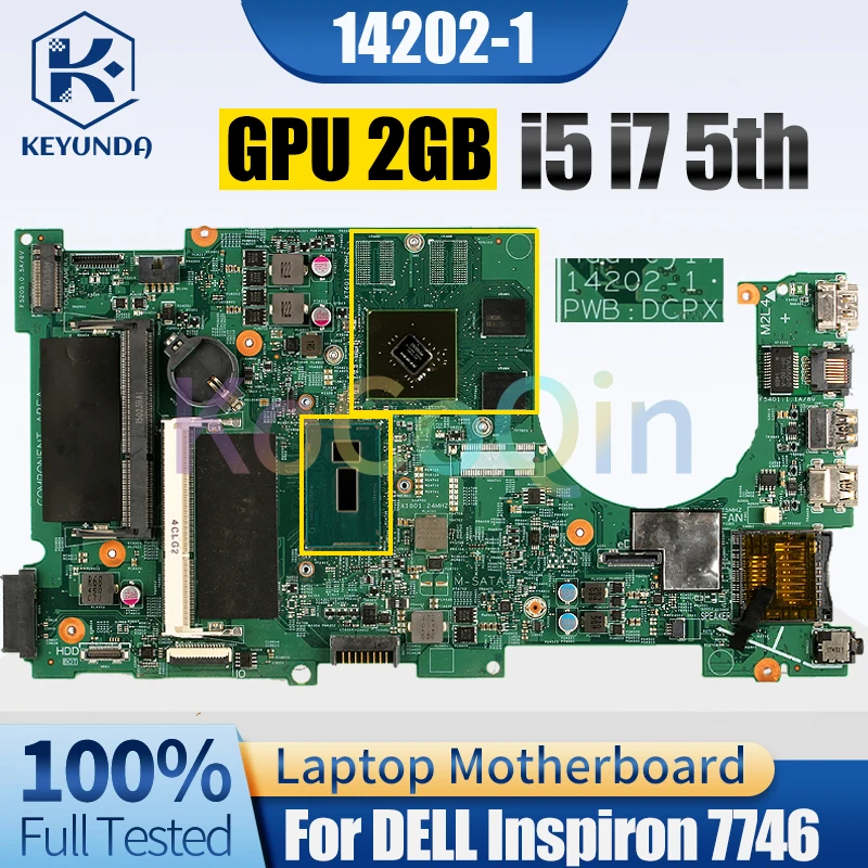 

For DELL Inspiron 7746 Notebook Mainboard 14202-1 i5-5200U i7-5500U GPU 2GB 0Y3VW2 0FR6H6 0FGHK9 Laptop Motherboard