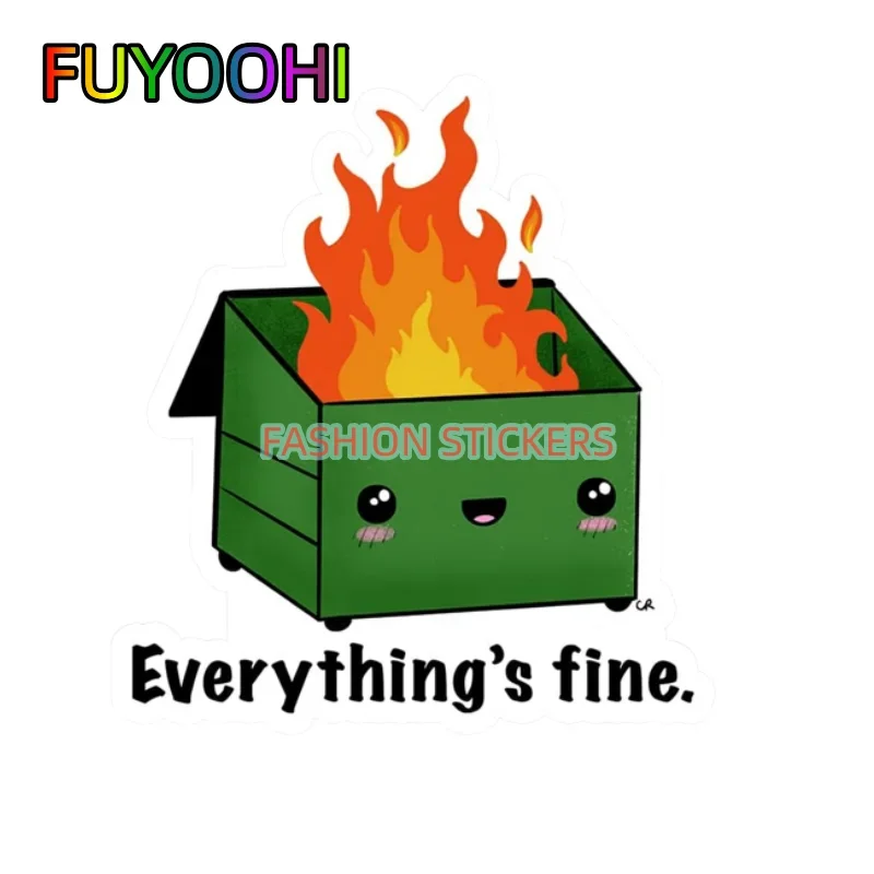 

FUYOOHI Funny Dumpster Fire Meme Sticker, Fine Everything Is Fine Laptop Bottle Phone Window Car Bumper Stickers