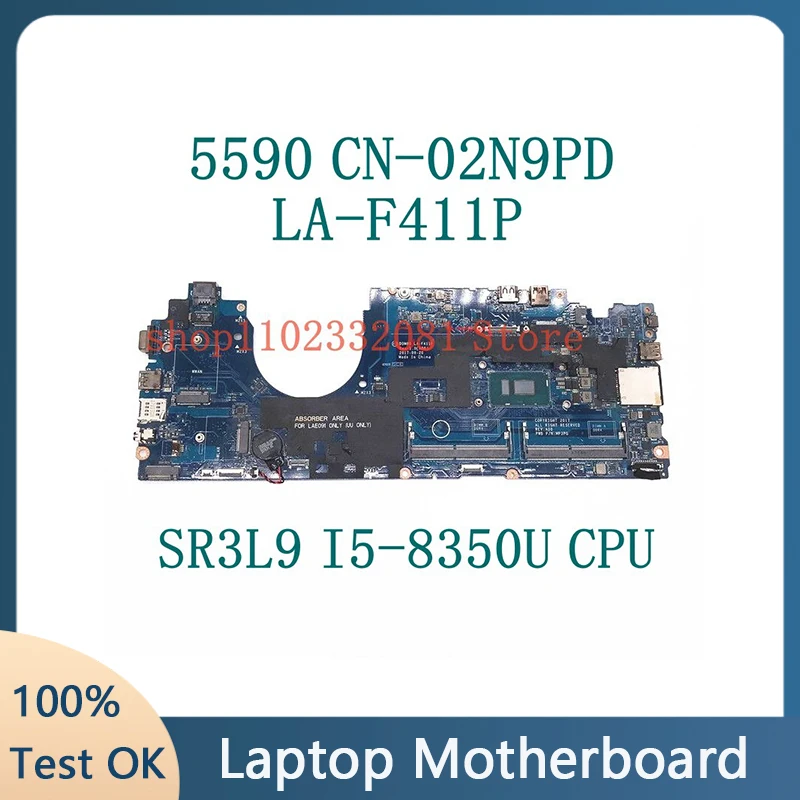 Mainboard CN-02N9PD 02N9PD 2N9PD For Dell 5590 Laptop Motherboard LA-F411P With SR3L9 I5-8350U CPU 100% Full Tested Working Well