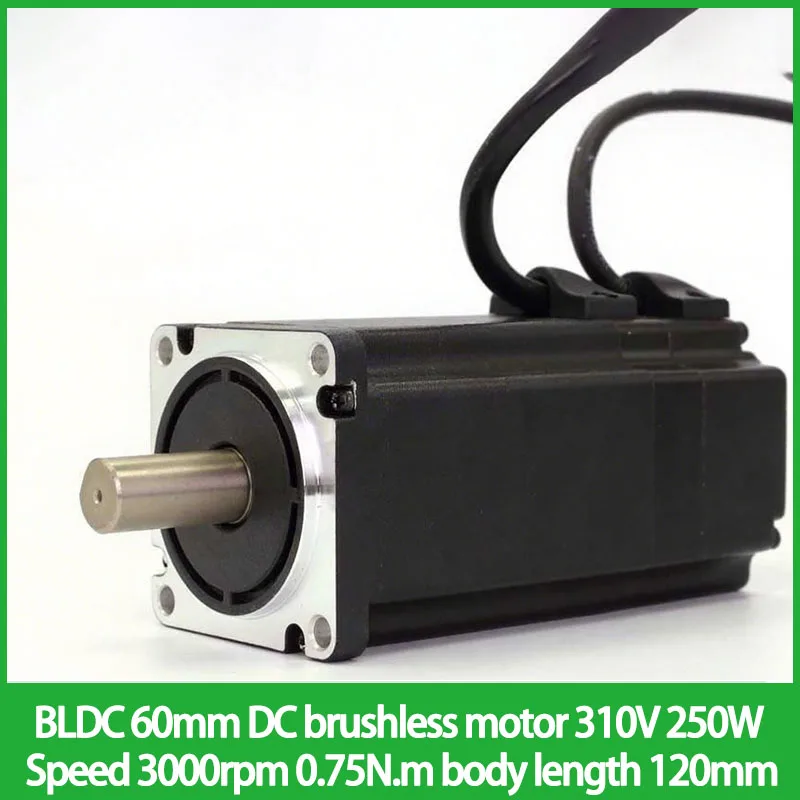 

BLDC 60mm DC brushless motor 310V 250W Speed 3000rpm 0.75N.m body length 120mm