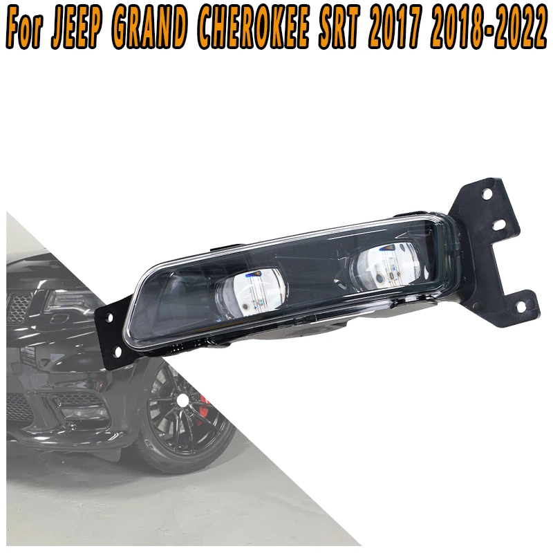 

For JEEP GRAND CHEROKEE SRT 2017 2018 2019 2020-2022 Front Bumper Light Front Fog Lights Driving Light Daytime Running Light