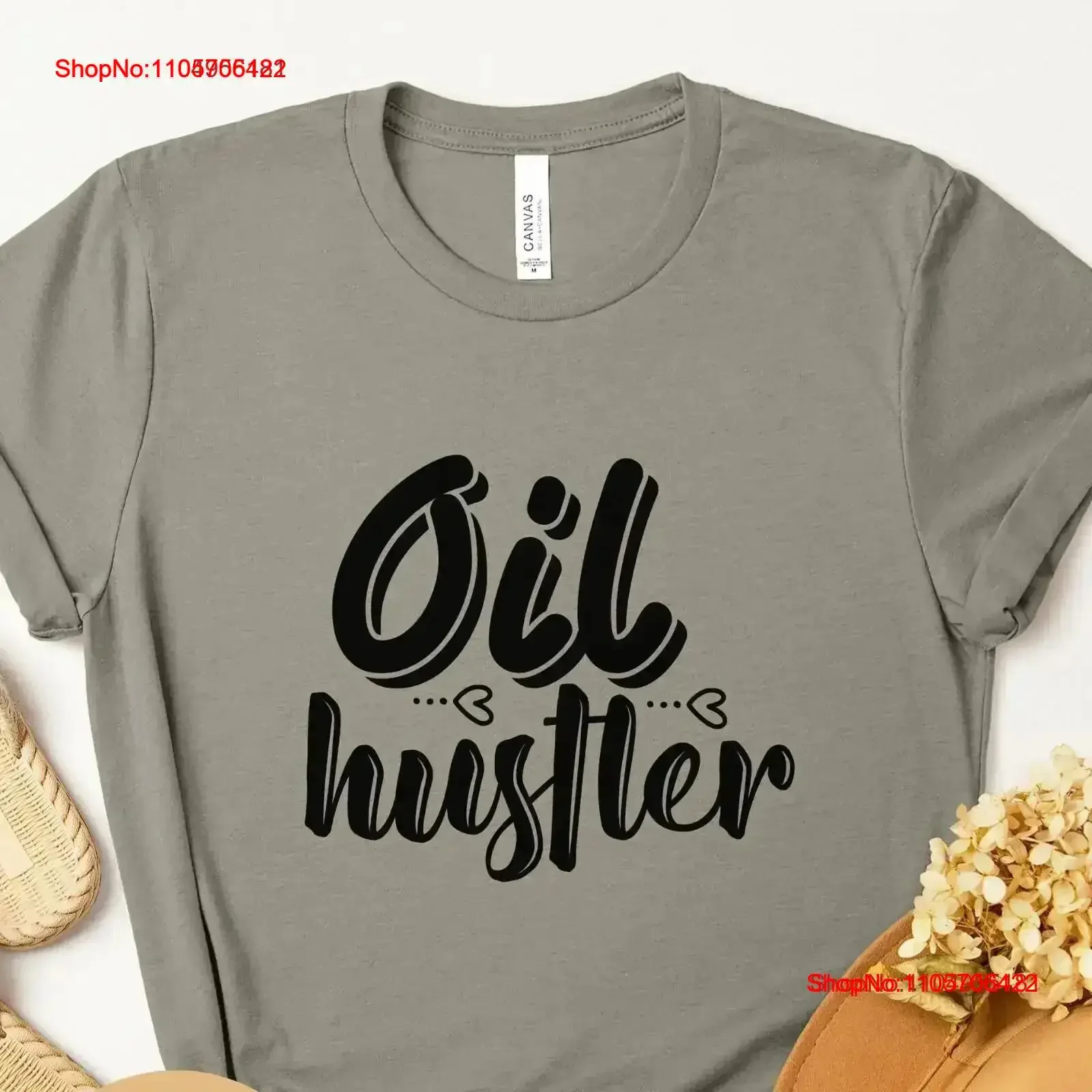 Essential Oil Hustler T Shirt Crunchy Oily Lover for Her Trendy Natural Remedies Holistic Healing Era Seller SweaT vintage Soft