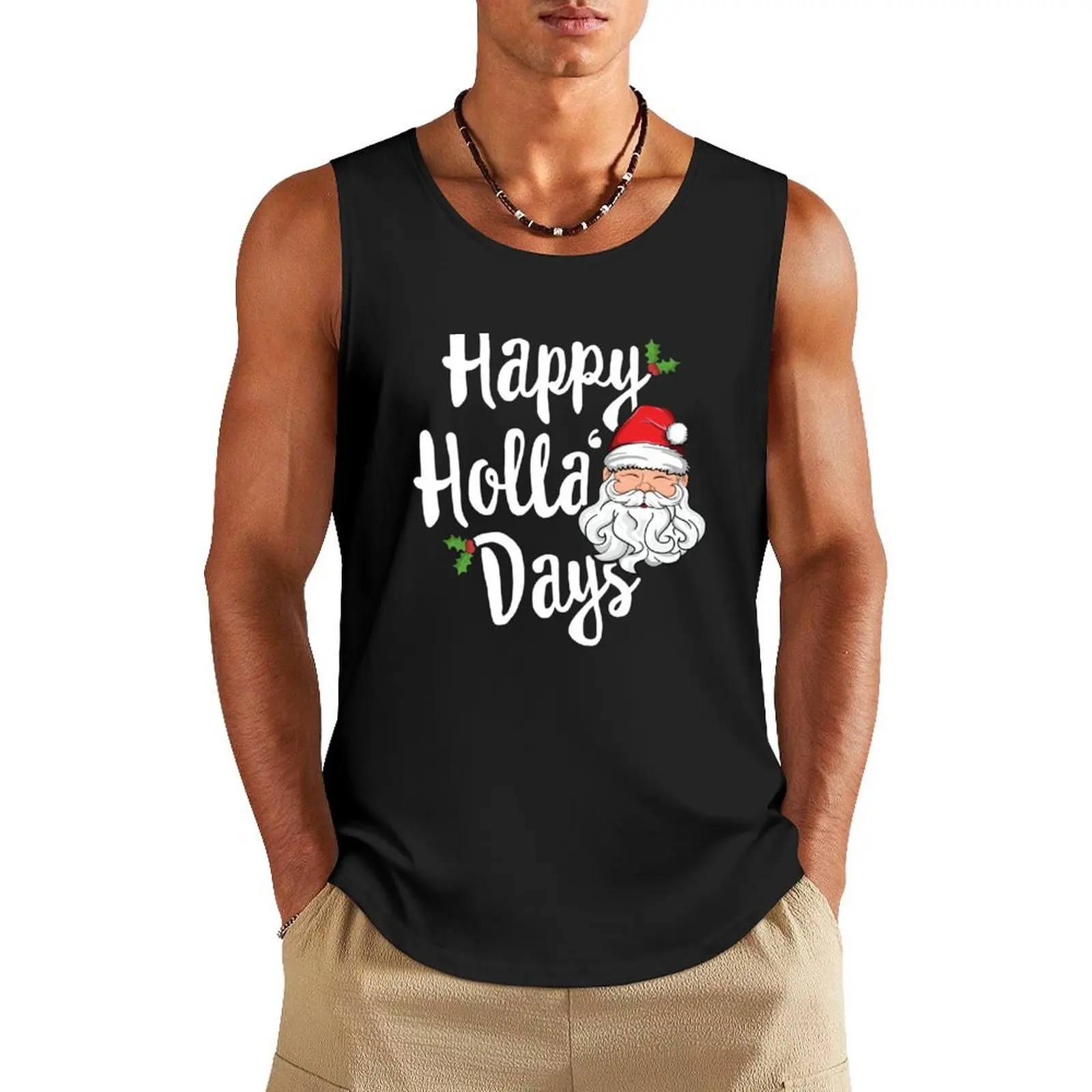 

Happy Holla Day Christmas T-Shirt Holidays Xmas Santa Gift Tank Top sports t-shirts for men T-shirt for fitness