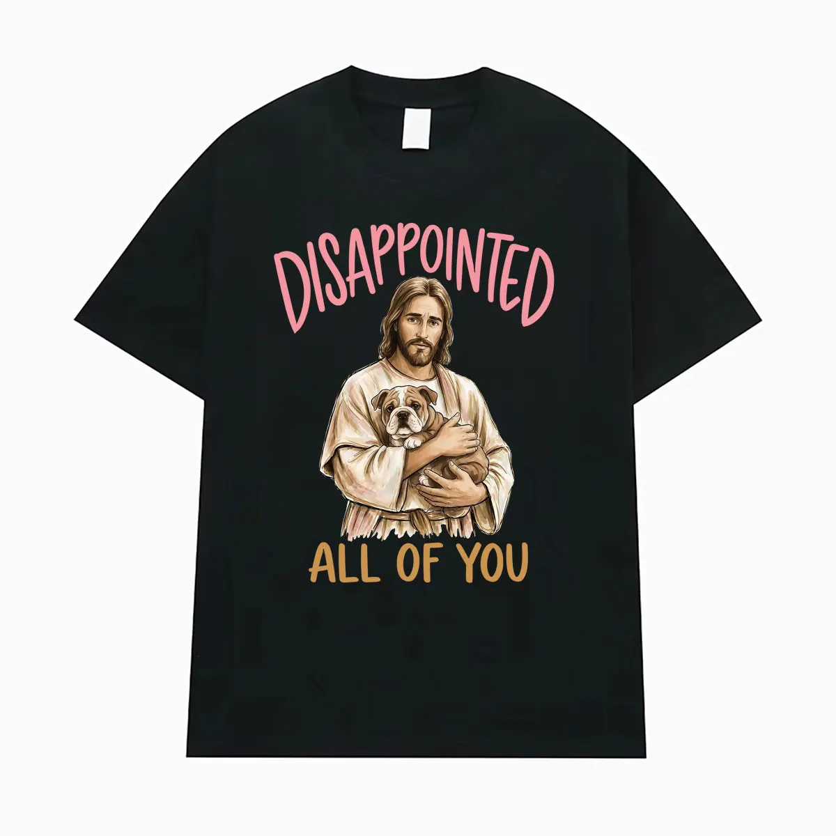 Disappointments All of You Funny Jesus Dog Graphic T Shirt Unisex Humor Meme Apparel T Shirts Men Summer Tops Streetwear T-shirt