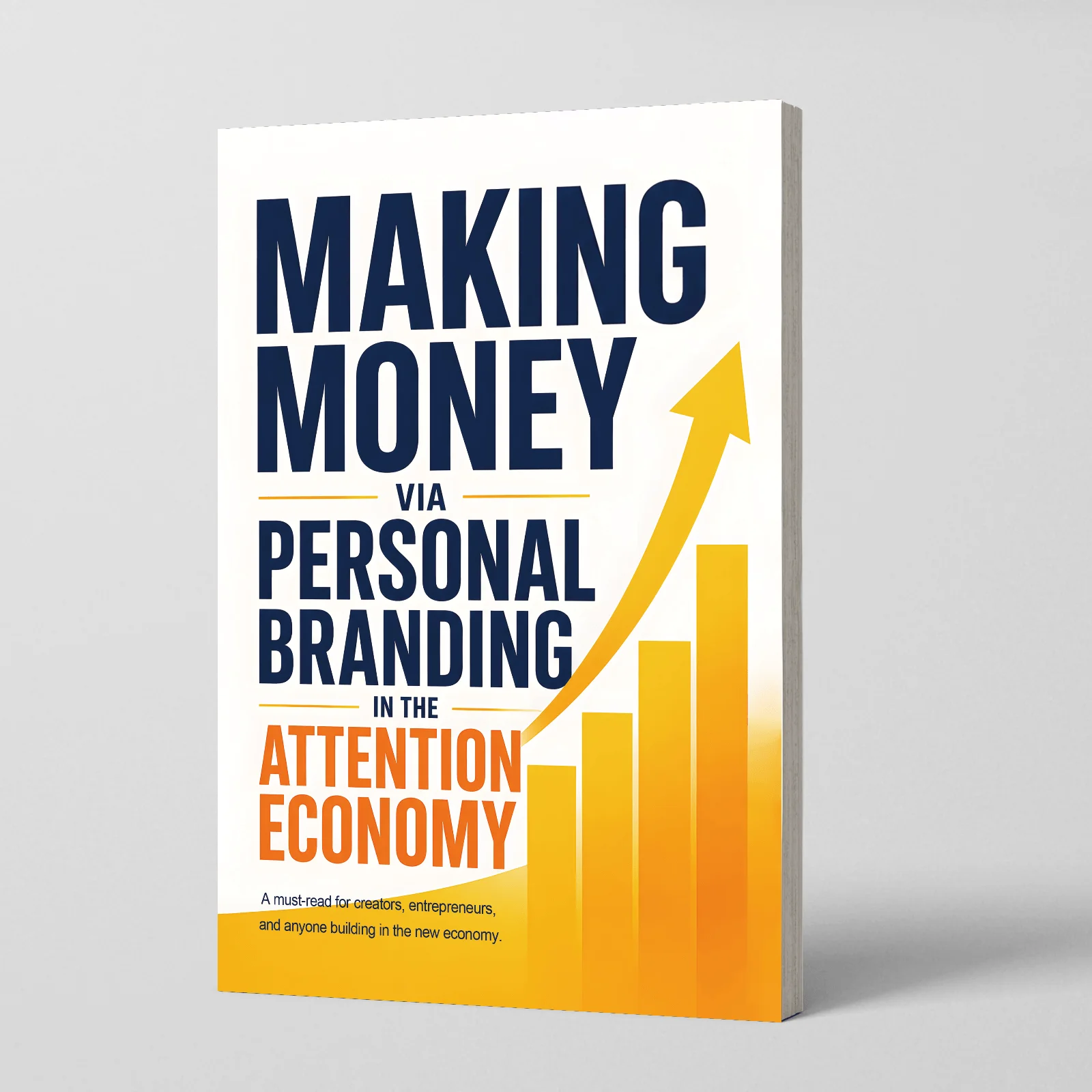Making Money via Personal Branding in the Attention Economy Book, Practical Business and Marketing Guide for Creators