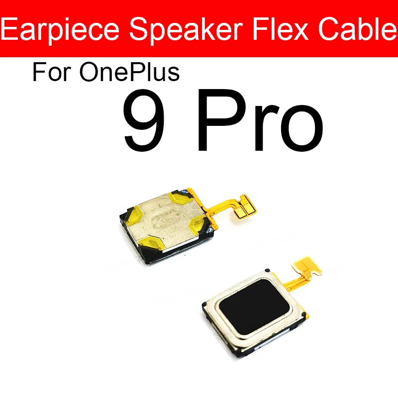 Earpiece Speaker For OnePlus 1+ 7 7T 8 8T 9 9R Pro Nord N10 N100 N200 Nord 2 CE Earphone Flex Cable Replacement Parts