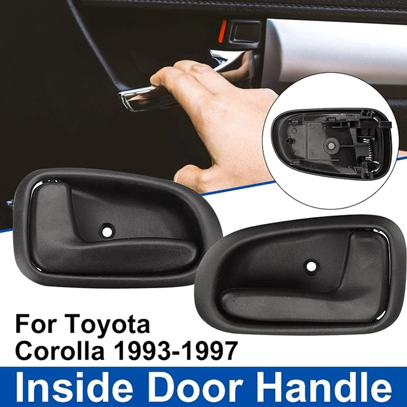 Car Inside Interior Door Handle Black Left/Right Side Front Rear For Toyota Corolla GEO PRIZM 1993 1994 1995 1996 1997