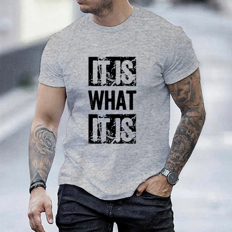 It Is What It Is Print T Shirt, Tees For Men, Casual Short Sleeve T-shirt For Summer, Durable Fabric, Easy Care, All-Year Wear