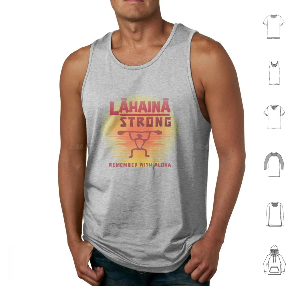 Lahaina Strong Tank Tops Print Cotton Lahaina Fire Relief Lahaina Fire Maui Fire Maui Lahaina Hawaii Maui Fire