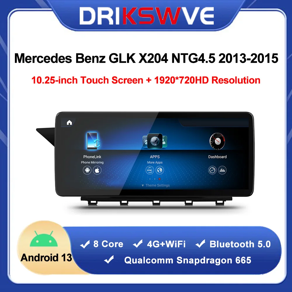 DRIKSWVE Android 13 Auto and CarPlay with Snapdragon 665 8 Core 1920*720 HD Anti-Glare for Mercedes Benz GLK CLASS X204 NTG4.5