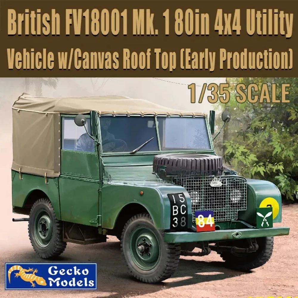 Gecko  plastic model kit 35GM0062  FV18001 Mk. 1 80in 4x4 Utility Vehicle w-Canvas Roof Top (Early Production) 1/35
