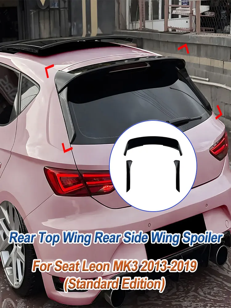 Kit de carrosserie de toit de coffre de becquet d'aile supérieure et d'aile latérale de voiture modifié pour Seat Leon MK3 2013-2019 édition Standard noir brillant