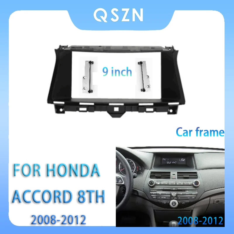 

For Honda Accord 8TH 2008-2012 9 Inch Car Radio Fascia Android MP5 Player Panel Casing Frame 2Din Head Unit Stereo Dash Cover