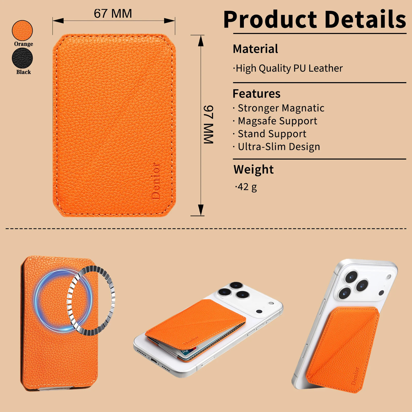 

Denior подходит для держателей мобильных телефонов с функцией магнитного всасывания и ультратонкими магнитными держателями для карт с 1 слотом для карт.