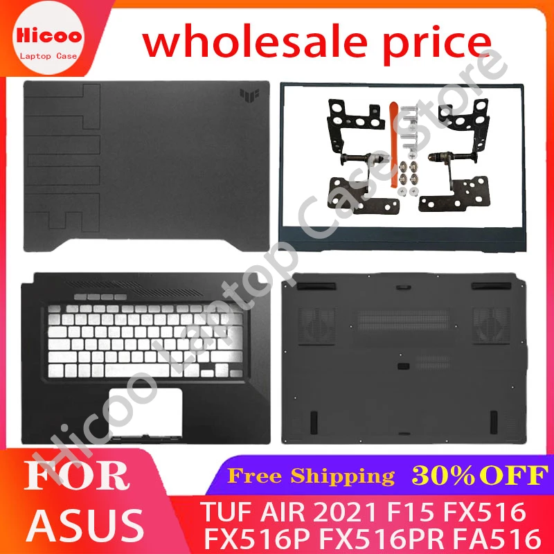 

New Bottom Case For ASUS TUF AIR 2021 F15 FX516 FX516P FA516 Laptop LCD Back Cover Hinges Front Bezel Palmrest A B C D Shell