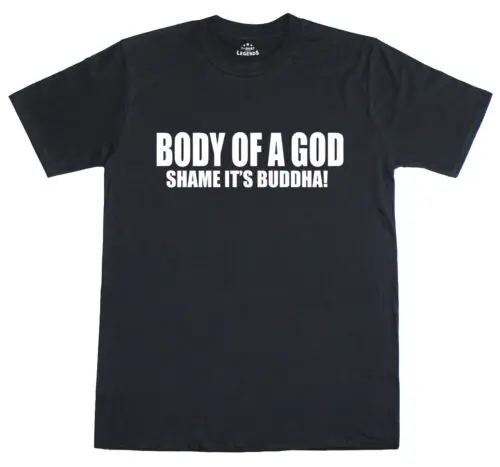 Corps De A God Shame It's Buddah Drôle Nouveauté T-Shirt