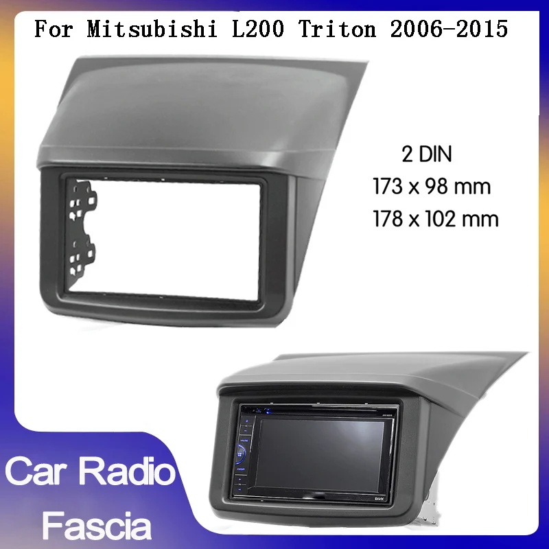 

2Din Car Radio Fascia Frame For Mitsubishi L200 Pajero Sport 2 Triton 2006 -2016 Dashboard Panel Auto Stereo Plate Frame