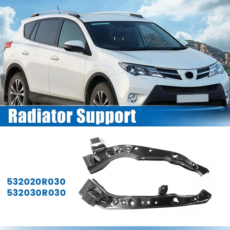 Car Upper Radiator Support Bracket 532020R030 532030R030 For Toyota RAV4 2013-2018 Car Accessories