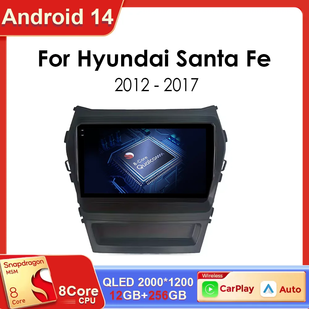 

For Hyundai Santa Fe 3 2013 - 2016 Carplay Auto 4G+WIFI GPS Qualcomm Car Radio Navigation Multimedia Video Player Android 14