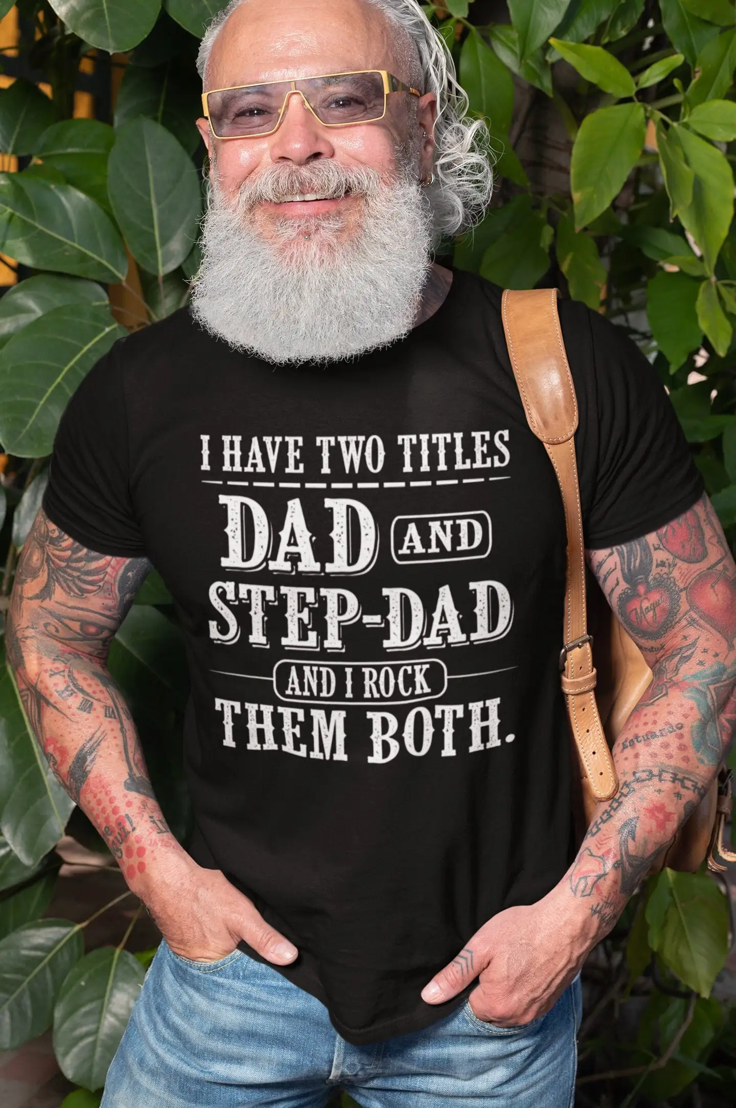 I Have Two Titles Dad And Step T Shirt Fathers Day S Father Bonus