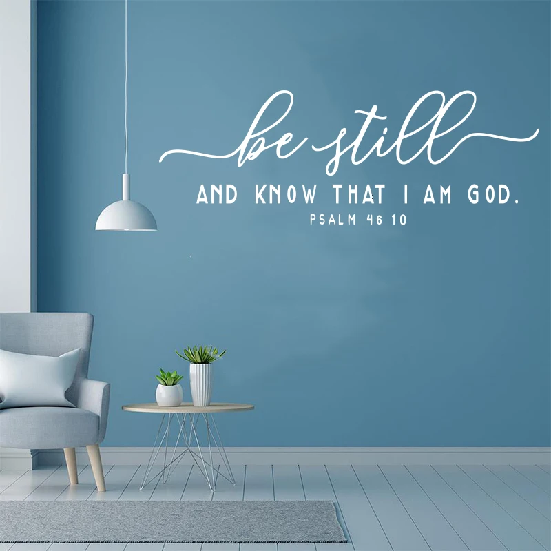 Keep quiet, know I am God - Psalm 46:10- Scriptures Wall Stickers Bible Religion Handwritten Stickers Carving Vinyl Letters