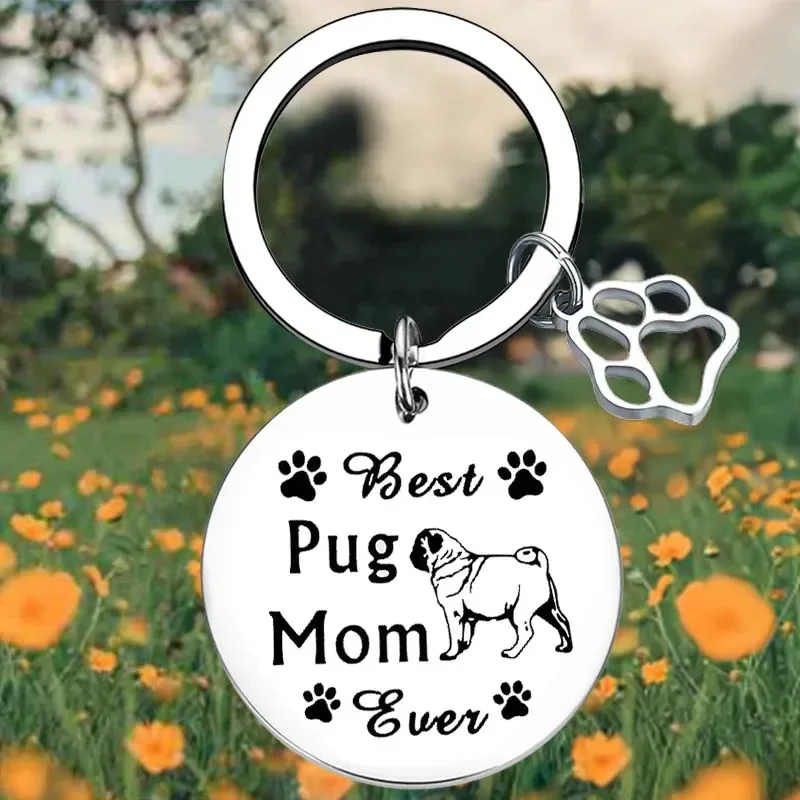 Pug Mom Gift Key Chain Ring Pug Lover keychains pendant Best Pug Mom Ever Gift Pugs Owner Gift