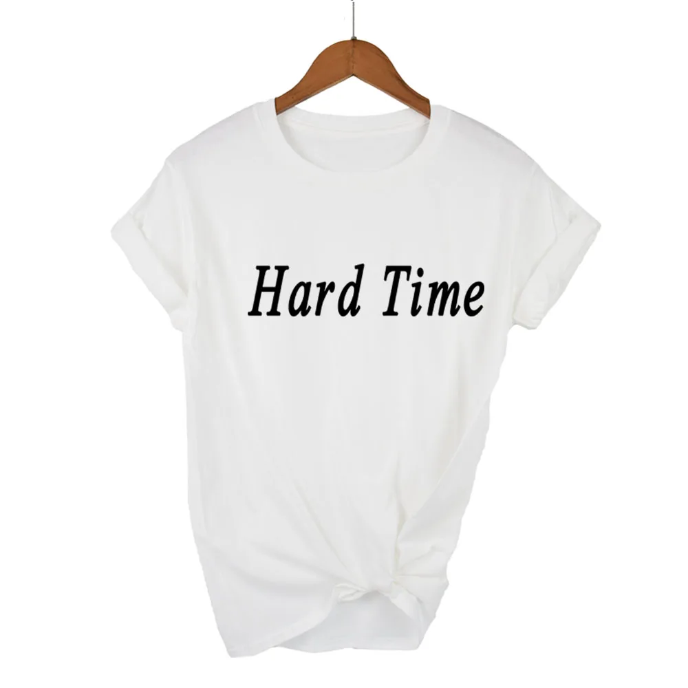 Hard Time Print Women tshirt Casual Cotton Hipster Funny t shirt For Girl Top Tee Tumblr Drop Ship