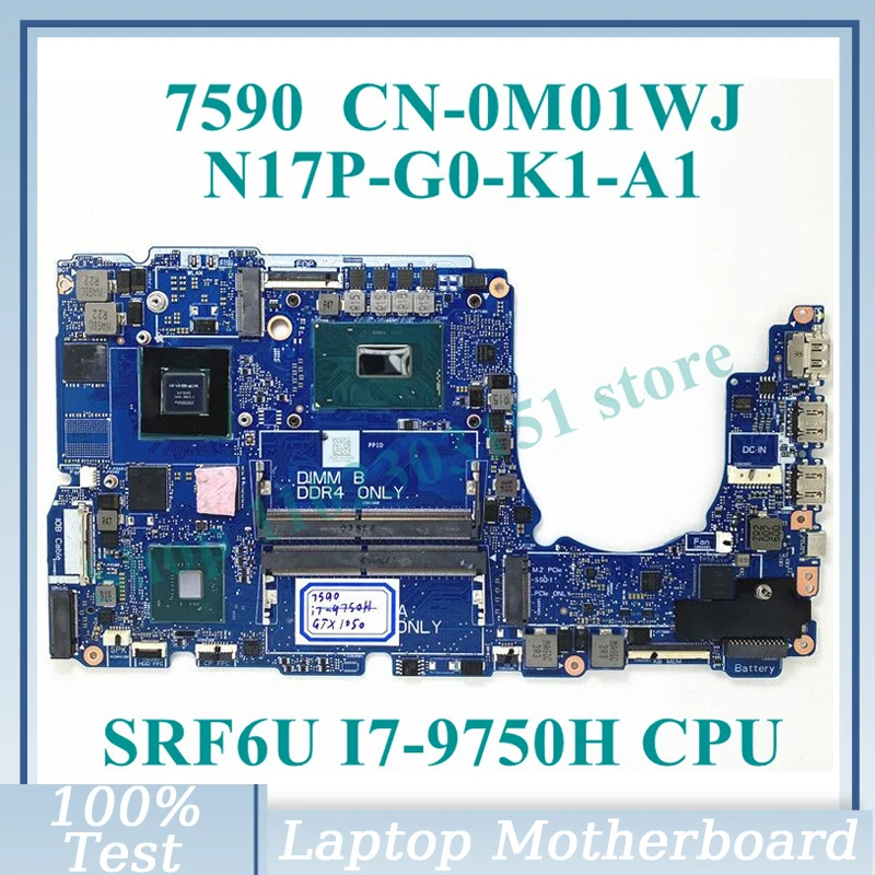 CN-0M01WJ 0M01WJ M01WJ With SRF6U I7-9750H CPU Mainboard GTX1050 GPU For Dell 7590 Laptop Motherboard 100%Full Tested Working OK