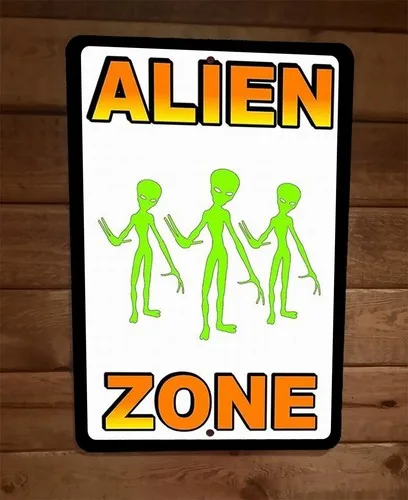 Alien Zone  Metal Wall Sign