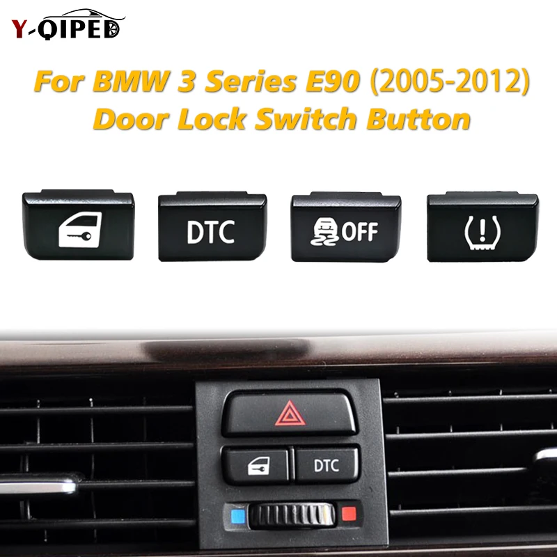 For BMW 3 Series Car Door Lock Unlock Switch Button Cap DTC Button OFF Key E90 E91 E92 E93 325i 328i 330i 6131919671 2005-2012
