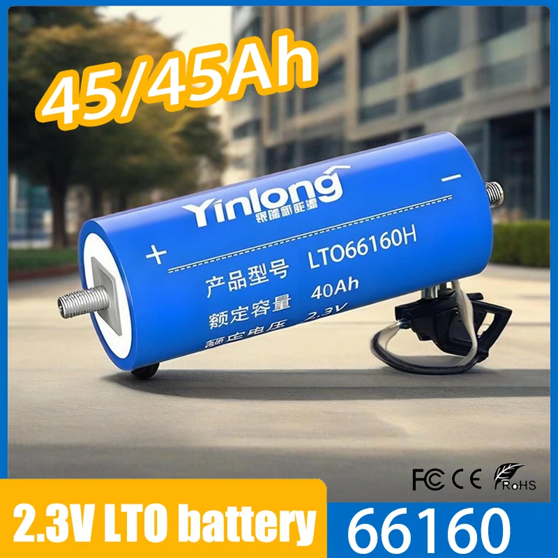 

2.3V 40Ah 45Ah 66160 Lithium Titanate Battery LTO Yinlong 10C High Power Electric Boat RV Speaker UPS Car Starter Power Batterie