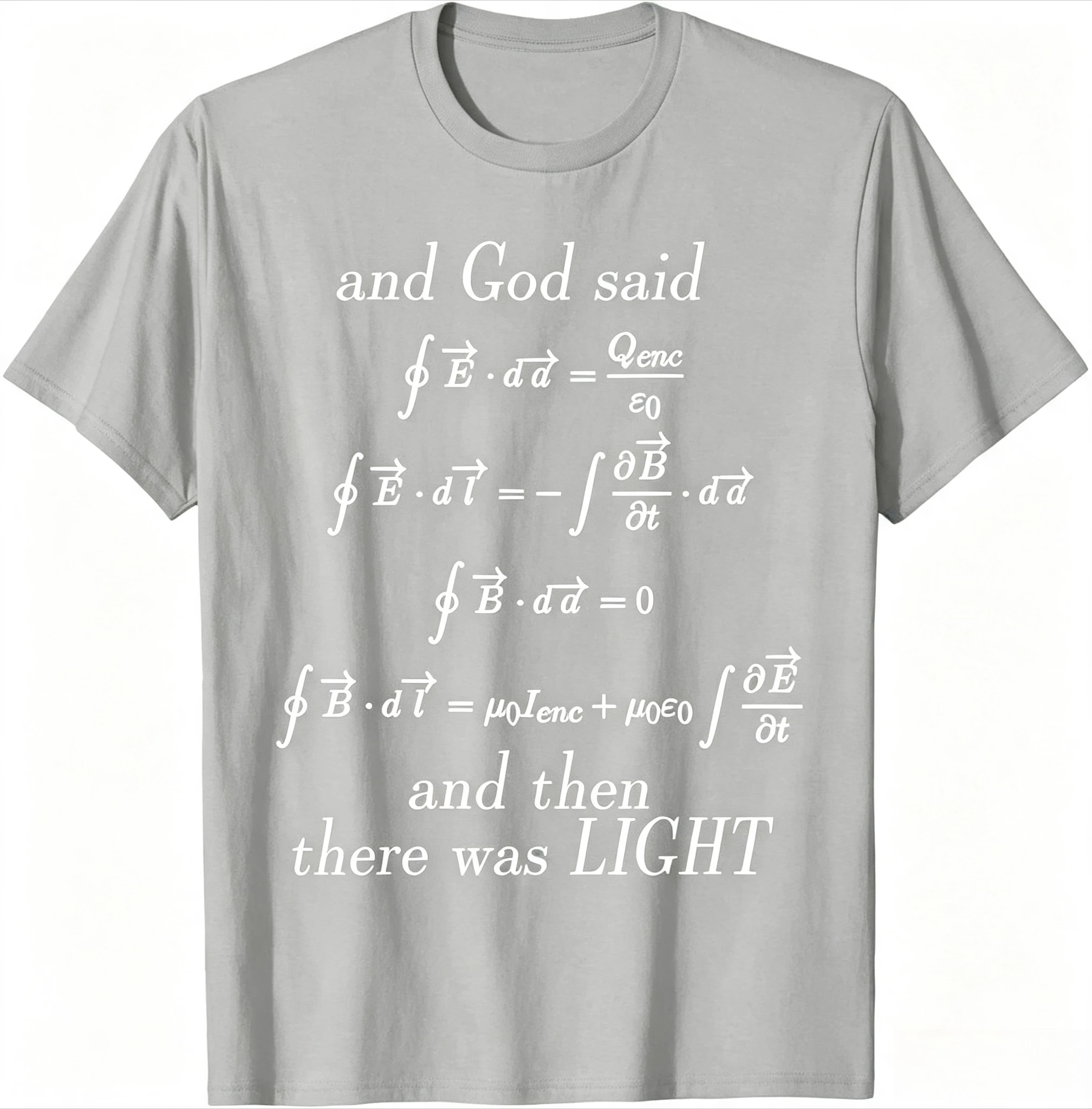 Tee Graphic Print - เสื้อยืดฤดูร้อนสำหรับครูและนักเรียน - God Says Maxwell's Integral