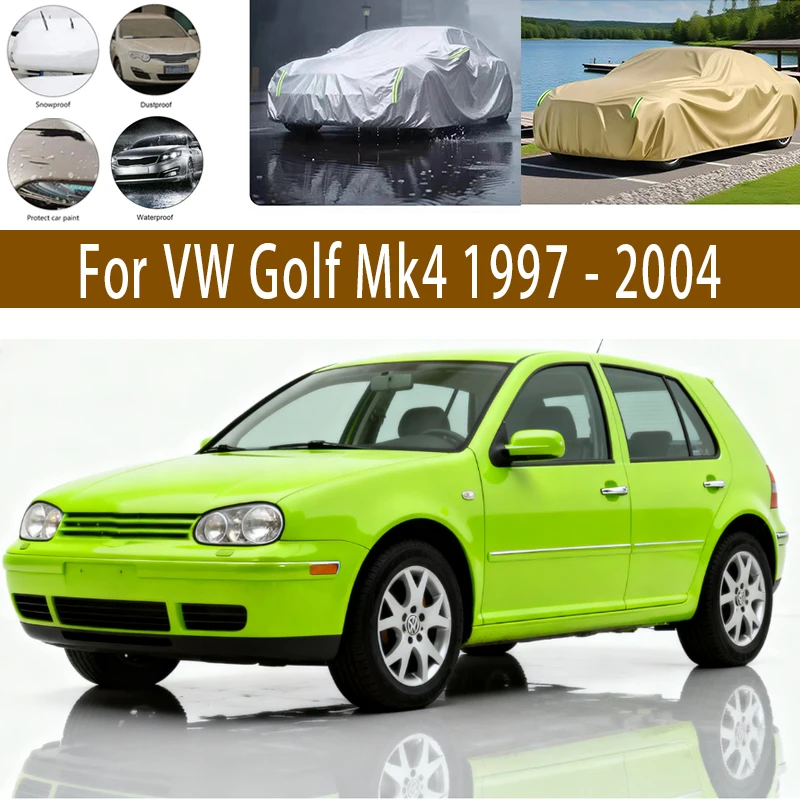 

For VW Golf Mk4 1997- 2004 Outdoor Protection Full Car Covers Snow Cover Sunshade Waterproof Dustproof Exterior Car accessories