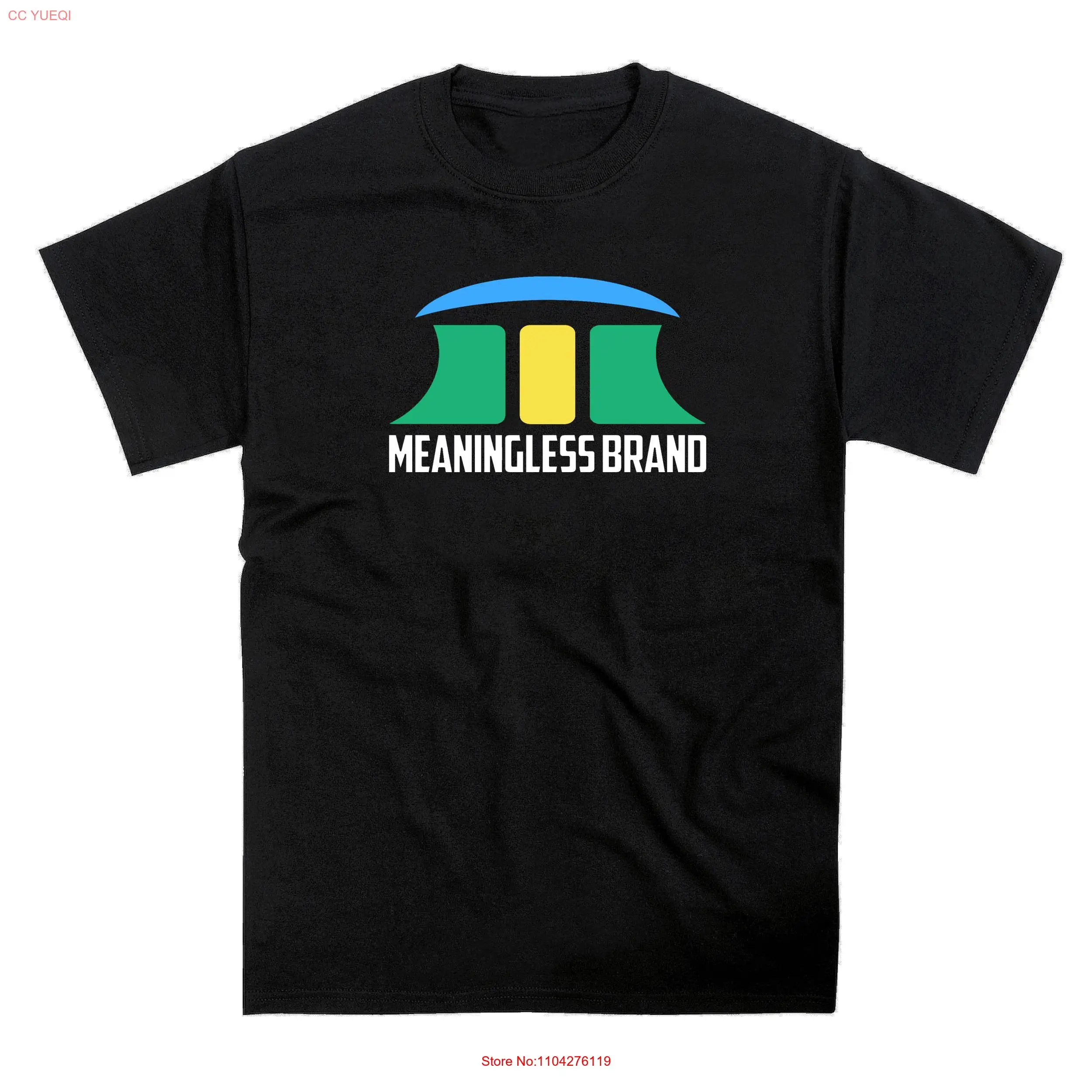 

Meaningless Brand Logo T Shirt long or short sleeves