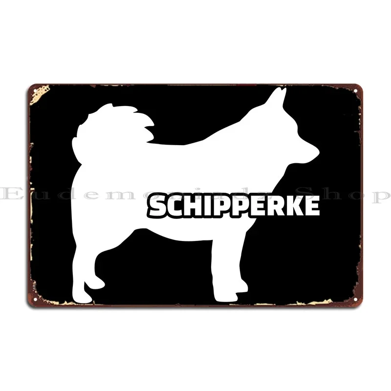 

Металлическая вывеска Schipperke, украшение на заказ, жестяная вывеска для кухни, паба, плакат