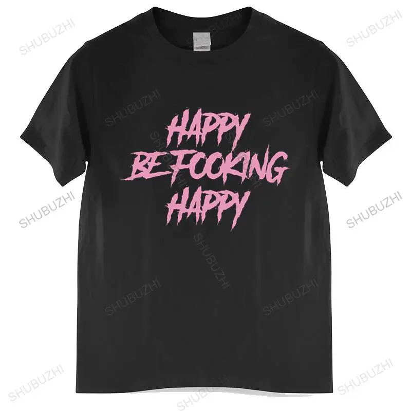 cotton tshirt men summer tees hip hop yungblud be fooking happy T-shirt men Funny Top Tees Mens Tshirt