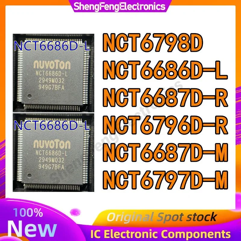 

NCT6798D NCT6686D-L NCT6687D-R NCT6796D-R NCT6687D-M NCT6797D-M QFP128 IC Chip 100% New Original in stock