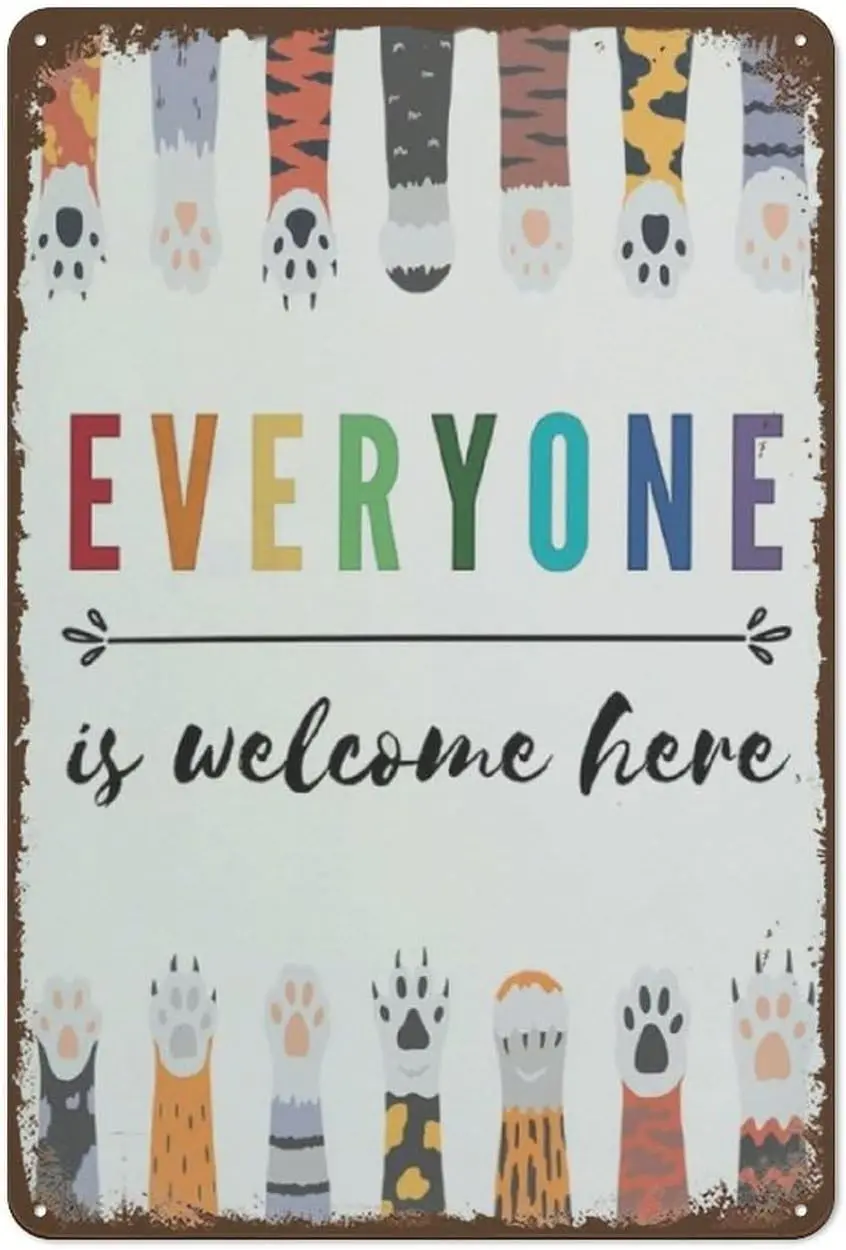 Vintage Cat Metal Tin Sign Everyone is Welcome Here Paw Classroom Inclusion Educational Home Decor Funny Novelty Kitchen Bar
