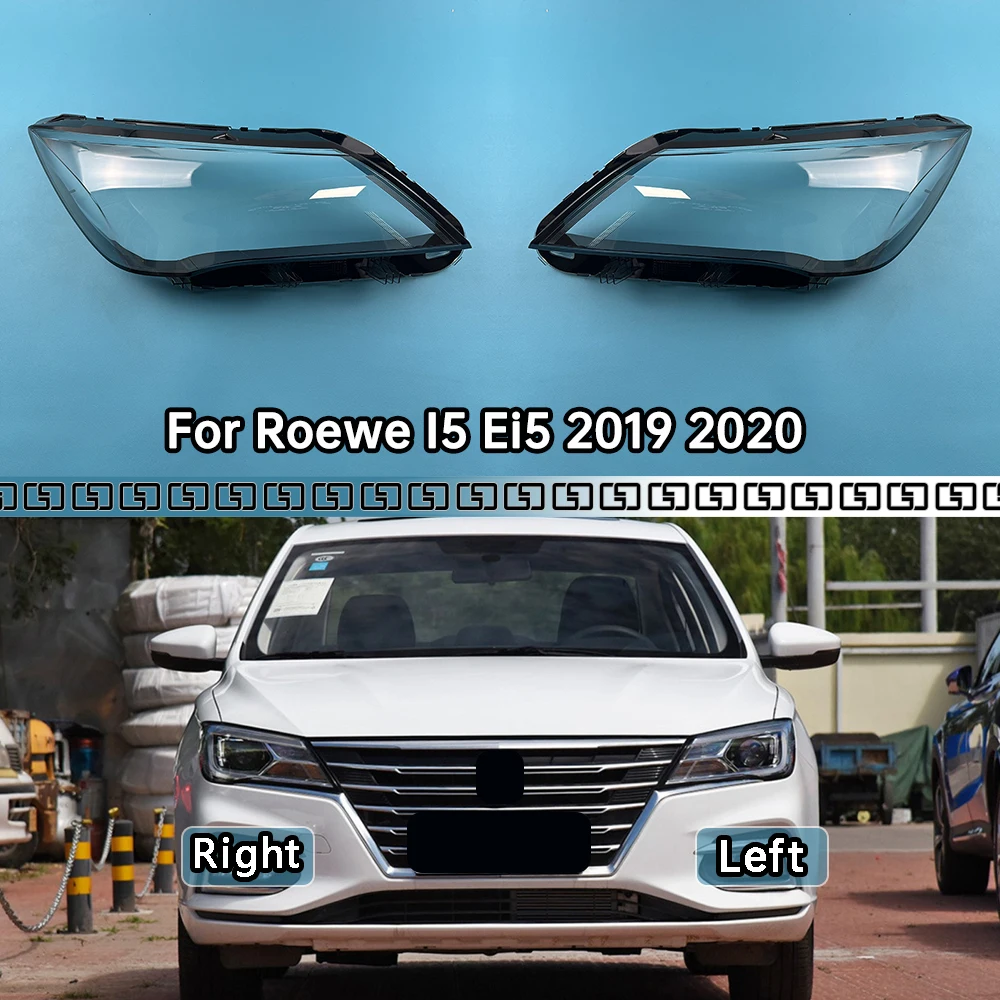 

For Roewe I5 Ei5 2019 2020 Left Right Transparent Headlight Lens Cover Headlamp Lampshade Lampcover Head Lamp Glass Shell